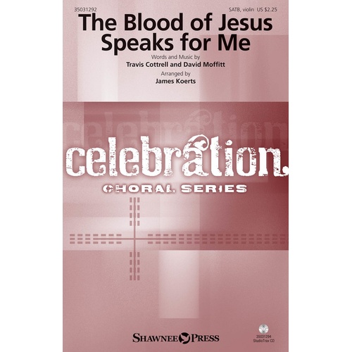 Blood Of Jesus Speaks For Me SATB (Octavo)