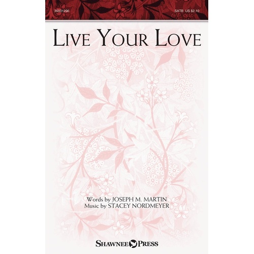 Live Your Love SATB (Octavo)