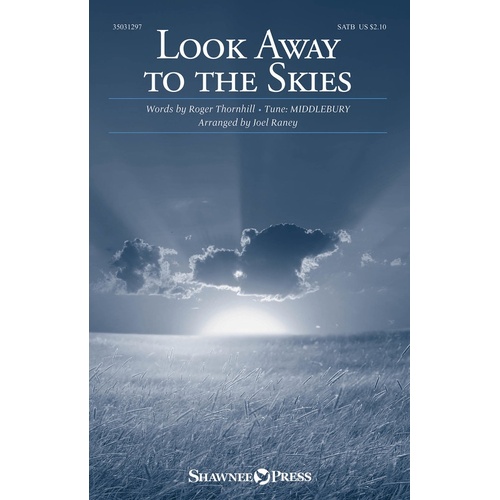 Look Away To The Skies SATB (Octavo)