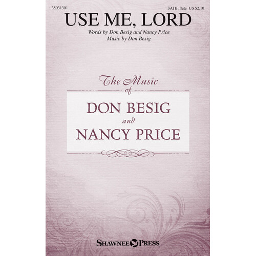 Use Me Lord SATB (Octavo)