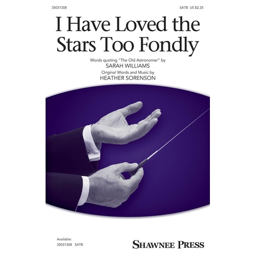 I Have Loved The Stars Too Fondly SATB (Octavo)