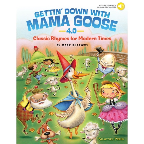 Gettin Down With Mama Goose 4.0 Book/Online Audio (Softcover Book/Online Audio)