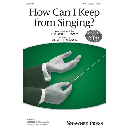 How Can I Keep From Singing? SAB (Octavo)