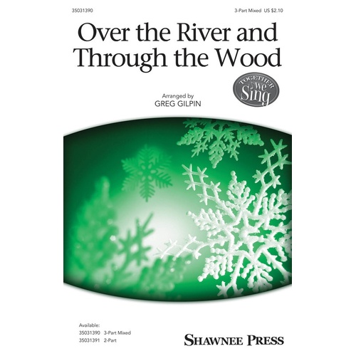 Over The River And Through The Wood 3 Part Mixed (Octavo)