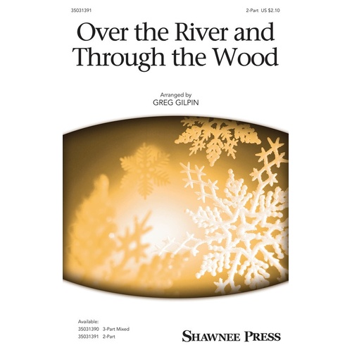 Over The River And Through The Wood 2 Part (Octavo)