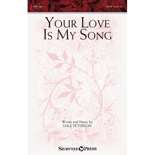 Your Love Is My Song SATB (Octavo)