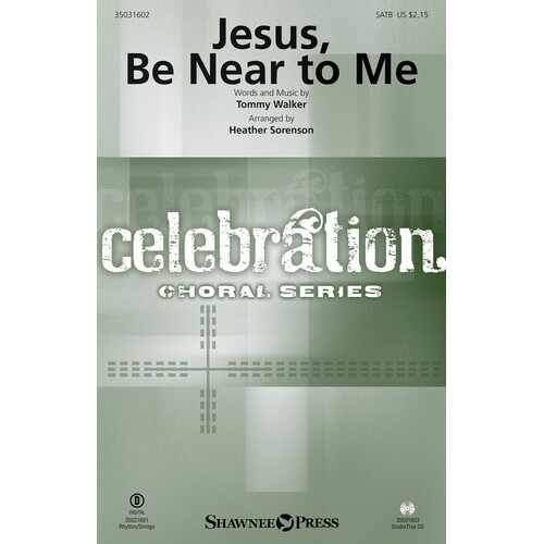 Jesus Be Near To Me SATB (Octavo)