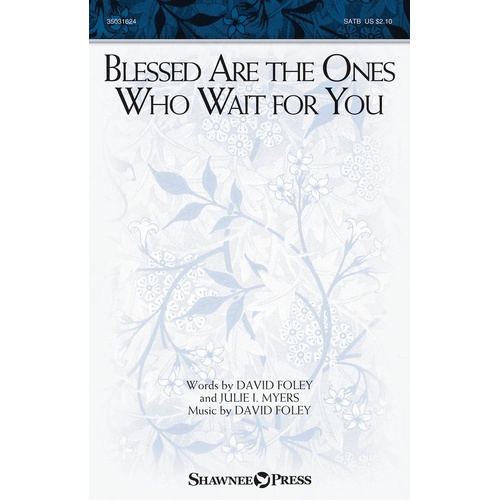 Blessed Are The Ones Who Wait For You SATB (Octavo)