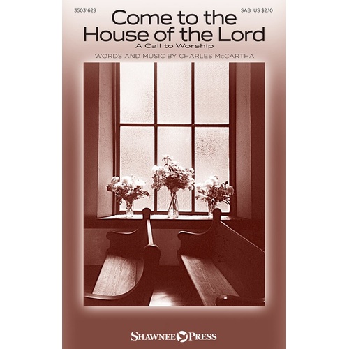 Come To The House Of The Lord SAB (Octavo)