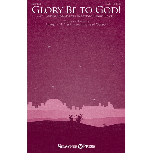 Glory Be To God! SATB (Octavo)
