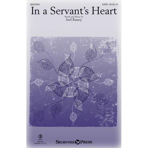 In A Servants Heart SATB (Octavo)