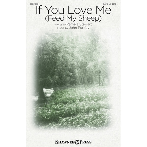 If You Love Me (Feed My Sheep) SATB (Octavo)