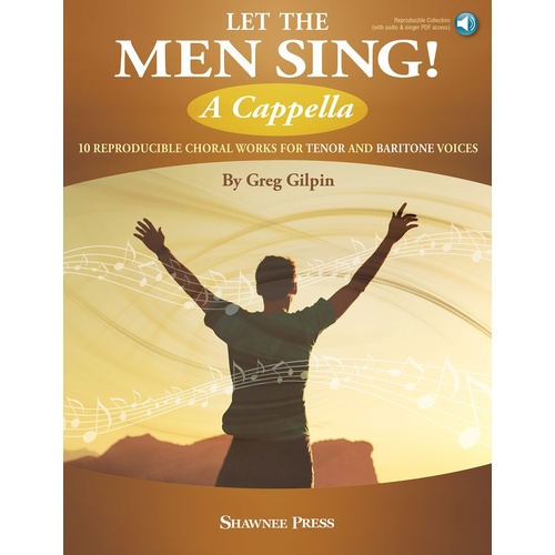 Let The Men Sing! A Cappella Tb Book/Online Audio (Softcover Book/Online Audio)