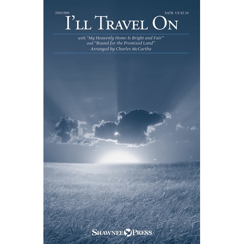 Ill Travel On SATB (Octavo)