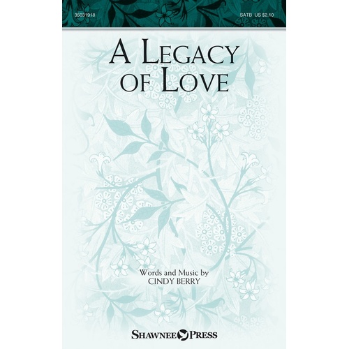 A Legacy Of Love SATB (Octavo)