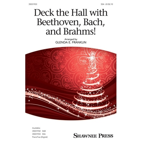 Deck The Hall With Beethoven Bach Brahms! SSA (Octavo)
