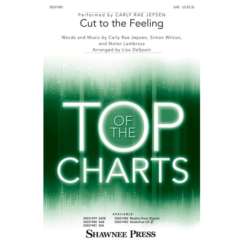 Cut To The Feeling SAB (Octavo)