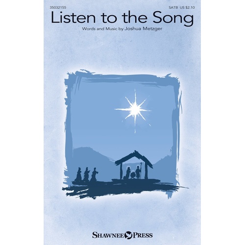 Listen To The Song SATB (Octavo)