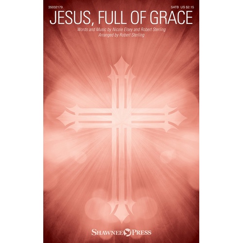 Jesus Full Of Grace SATB (Octavo)