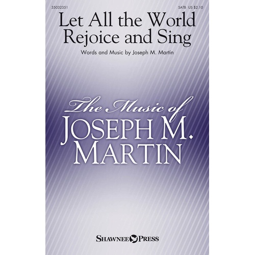 Let All The World Rejoice And Sing SATB (Octavo)