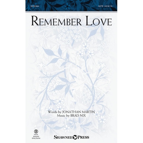Remember Love SATB (Octavo)