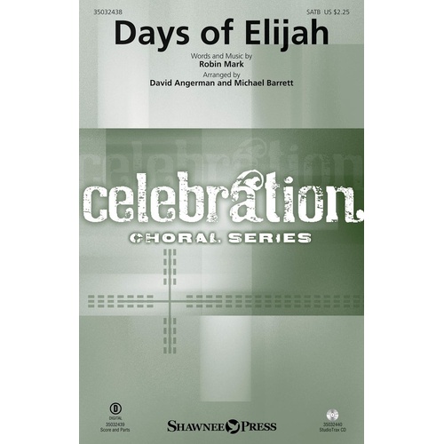 Days Of Elijah SATB (Octavo)