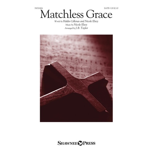 Matchless Grace SATB (Octavo)