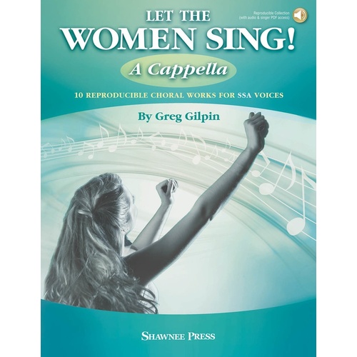 Let The Women Sing! A Cappella SSA Reproducible