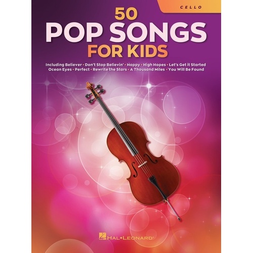 50 Pop Songs for Kids for Cello - Hal Leonard, 72 Pages, Instrumental Folio