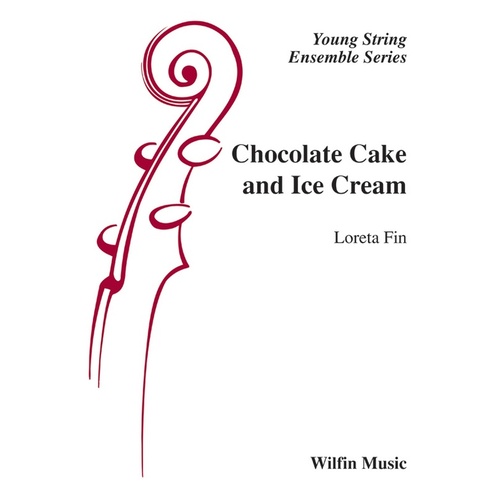 Chocolate Cake And Ice Cream String Orchestra Gr 1.5
