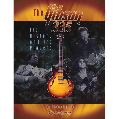 Gibson 335 History And Its Players (Book)