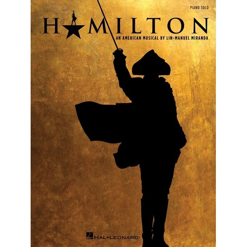 Hamilton for Piano Solo - 10 Arrangements from the Broadway Musical, 48 Pages, Hal Leonard