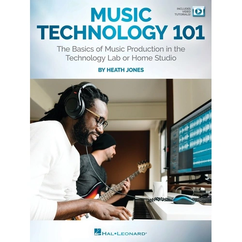 Music Technology 101 Book by Heath Jones