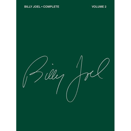 Billy Joel Complete Volume 2 Songbook for Piano and Guitar, 360 Pages, Includes 59 Songs from Stormfront and More