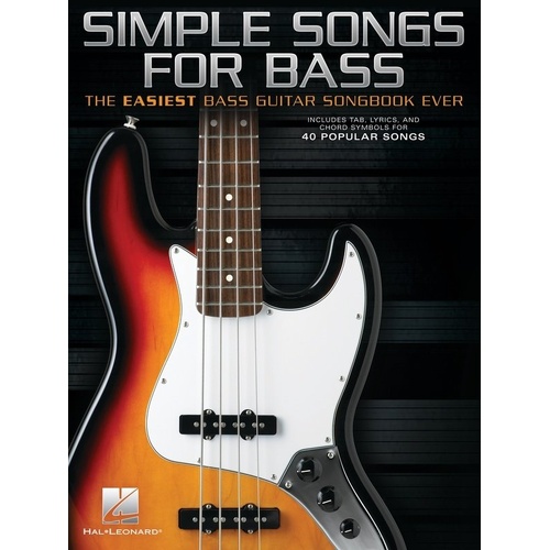 Simple Songs for Bass: 40 Popular Songs Transcriptions in TAB and Chord Symbols