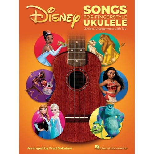 Disney Songs for Fingerstyle Ukulele by Fred Sokolow, 128 pages, Hal Leonard, standard notation & TAB, includes solo arrangements and chord sheets.