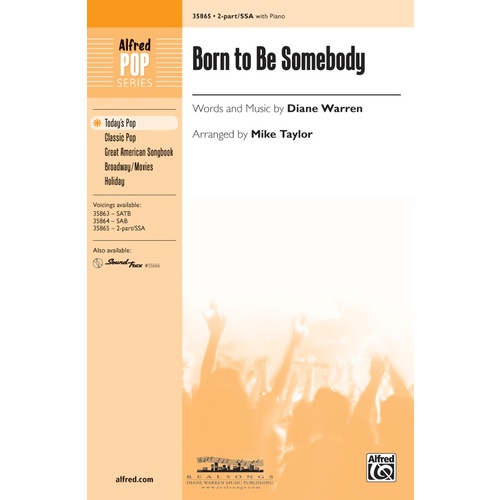 Born to Be Somebody 2PT SSA Choral Sheet Music