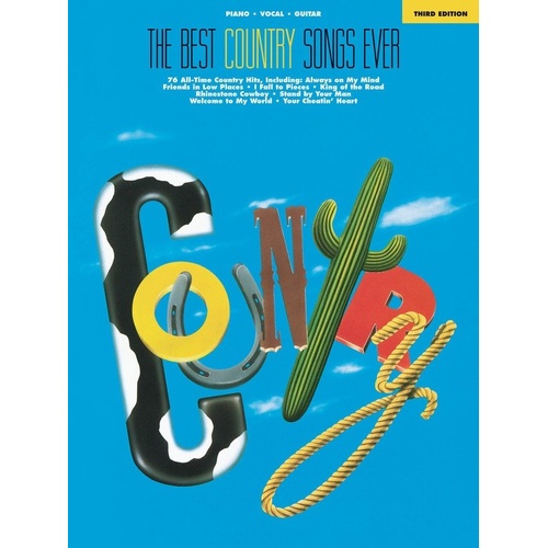 The Best Country Songs Ever - Third Edition Songbook for Piano, Vocal & Guitar