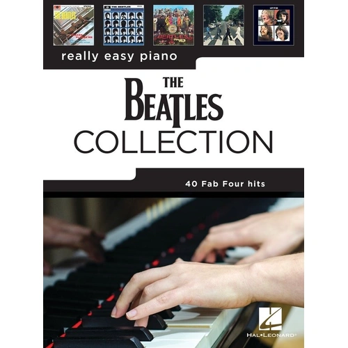 Really Easy Piano: The Beatles Collection - 40 Hits for Easy Piano