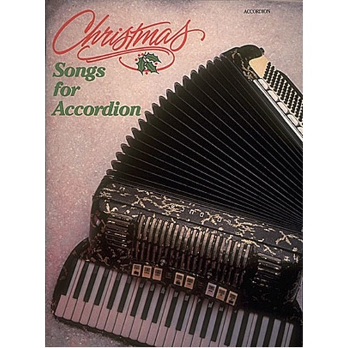 Christmas Songs For Accordion (Softcover Book)