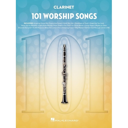 101 Worship Songs for Clarinet - Hal Leonard, 120 Pages, Woodwind Instrumental Folio