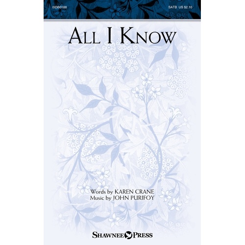 All I Know SATB