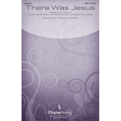 There Was Jesus SATB