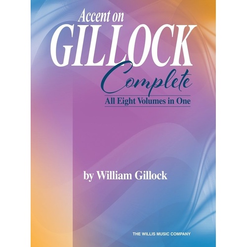 Accent on Gillock Complete: 8 Volumes in 1 for Piano, 128 Pages, Published by Willis Music
