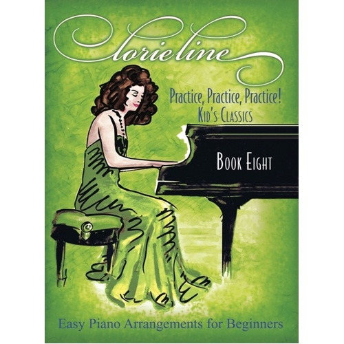 Lorie Line - Practice! Practice! Practice! Kids Classics Book