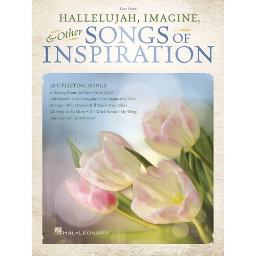 Hallelujah, Imagine & Other Songs of Inspiration Easy Piano Songbook