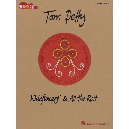 Tom Petty - Wildflowers & All the Rest Strum & Sing Songbook for Guitar