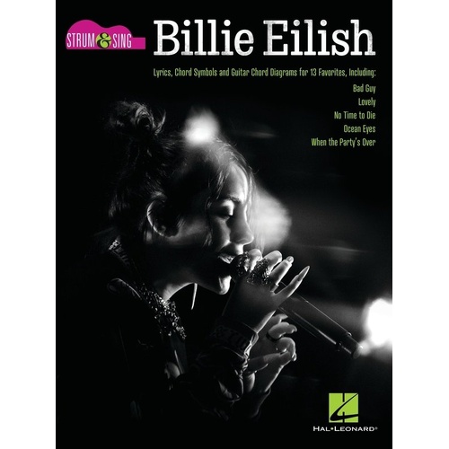 Billie Eilish Strum & Sing Guitar Songbook - Lyrics & Chords for 13 Songs - Hal Leonard