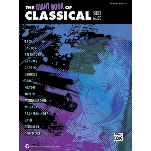 The Giant Book Of Classical Sheet Music - Piano