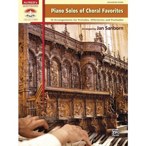 Piano Solos Of Choral Favorites